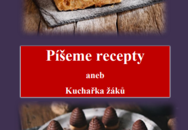 Píšeme recepty aneb Kuchařka žáků